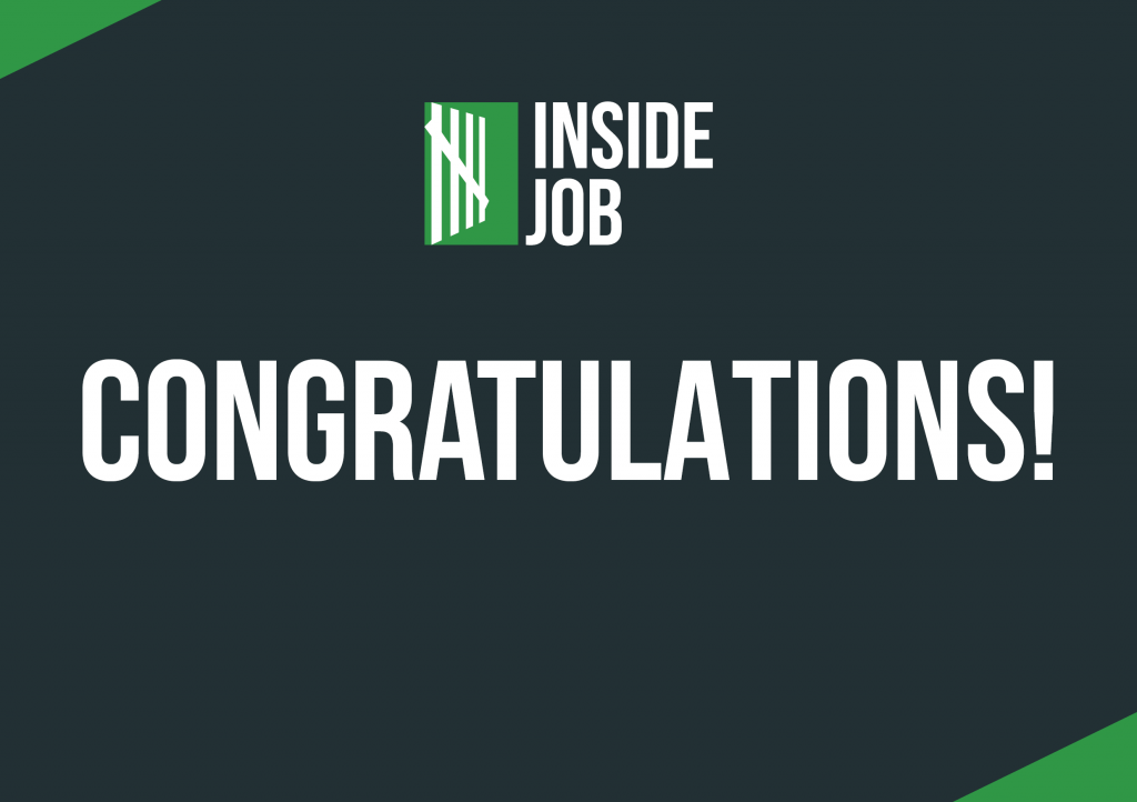 Text reads, "Inside Job, Congratulations!"